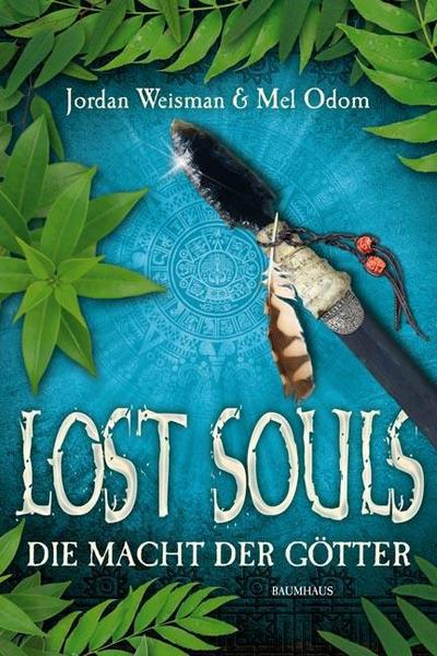 Lost Souls - Die Macht der Götter: Band 2