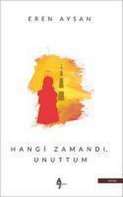 Hangi Zamandi Unuttum