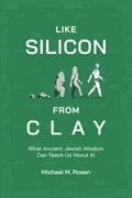 Like Silicon From Clay