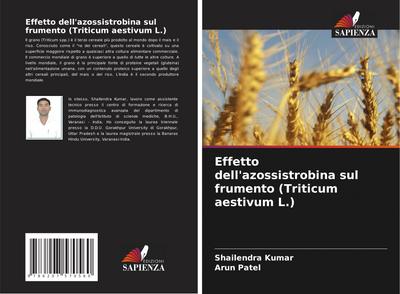 Effetto dell’azossistrobina sul frumento (Triticum aestivum L.)