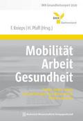Mobilität - Arbeit - Gesundheit