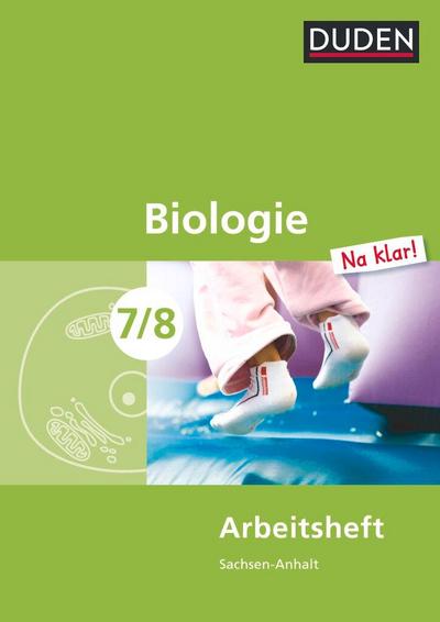 Biologie Na klar! 7/8 Arbeitsheft.  Sachsen-Anhalt Sekundarschule