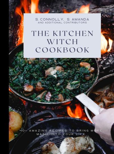 The Kitchen Witch Cookbook