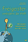 Freigeister verändern die Welt