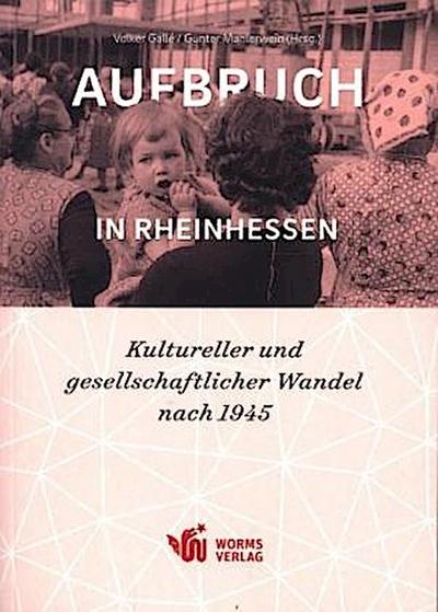 Aufbruch in Rheinhessen