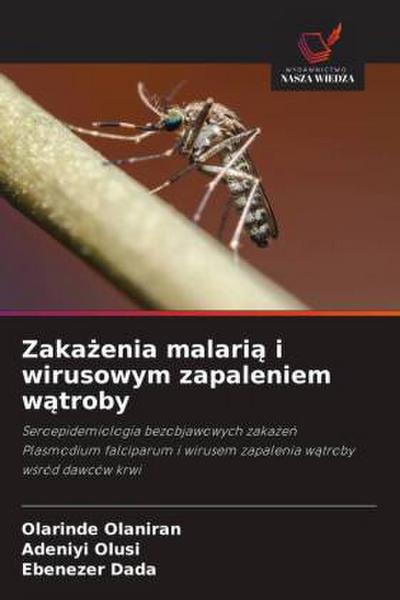 Zaka¿enia malari¿ i wirusowym zapaleniem w¿troby