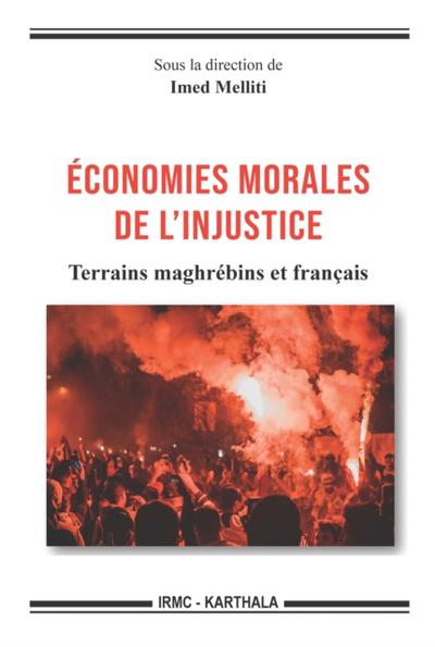 Economies morales de l’’injustice