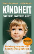 Kindheit: Was stimmt, was stimmt nicht?