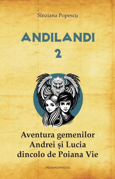 Aventura gemenilor Andrei si Lucia dincolo de Poiana Vie