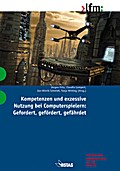 Kompetenzen und exzessive Nutzung bei Computerspielern