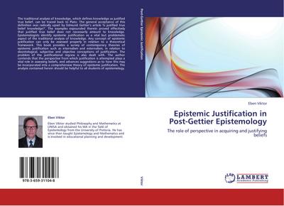 Epistemic Justification in Post-Gettier Epistemology - Eben Viktor