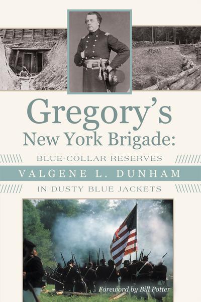 Gregory’S New York Brigade: