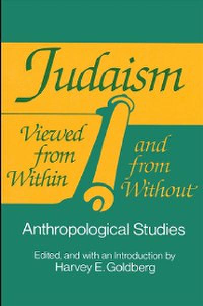 Judaism Viewed from Within and from Without