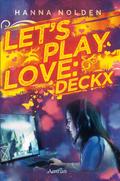 Let’s play love: Deckx