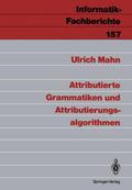 Attributierte Grammatiken und Attributierungsalgorithmen