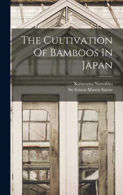 The Cultivation Of Bamboos In Japan