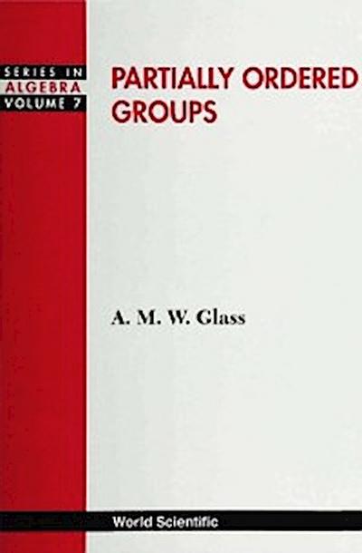 PARTIALLY ORDERED GROUPS            (V7)