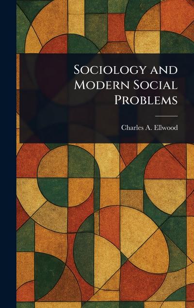 Sociology and Modern Social Problems