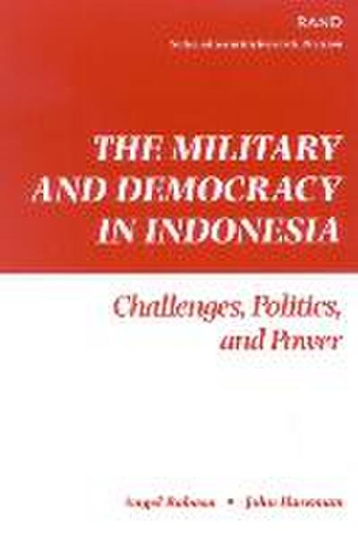 The Military and Democracy in Indonesia