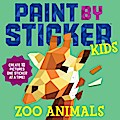 Paint by Sticker Kids: Zoo Animals