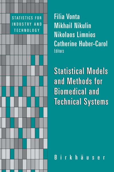 Statistical Models and Methods for Biomedical and Technical Systems
