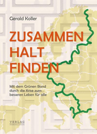 Koller, G: ZUSAMMEN HALT FINDEN