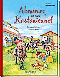 Abenteuer auf dem Kastanienhof