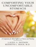 Comforting Your Uncomfortable Stomach