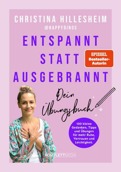 Entspannt statt ausgebrannt - Dein Übungsbuch