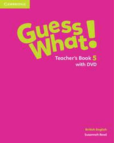 Guess What! Level 5 Teacher’s Book