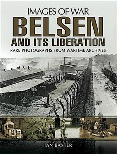 Belsen and it’s Liberation