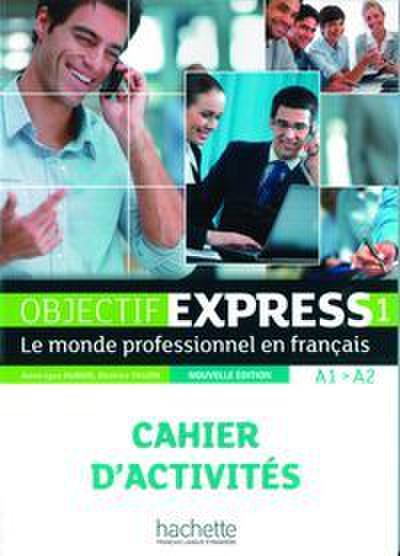 Objectif Express 1 - Nouvelle édition. Cahier d’activités + Karte