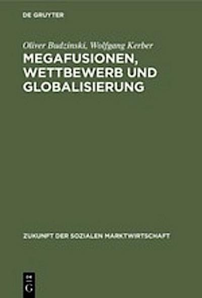Megafusionen, Wettbewerb und Globalisierung