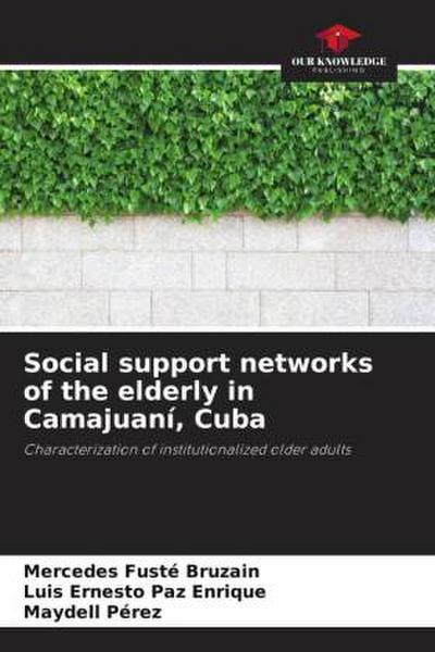 Social support networks of the elderly in Camajuaní, Cuba