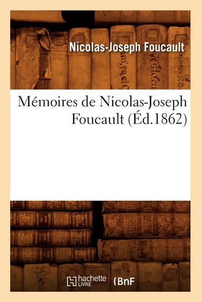 Mémoires de Nicolas-Joseph Foucault (Éd.1862)
