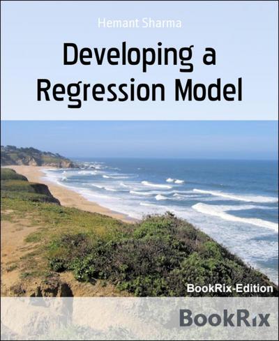 Developing a Regression Model