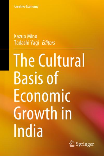 The Cultural Basis of Economic Growth in India