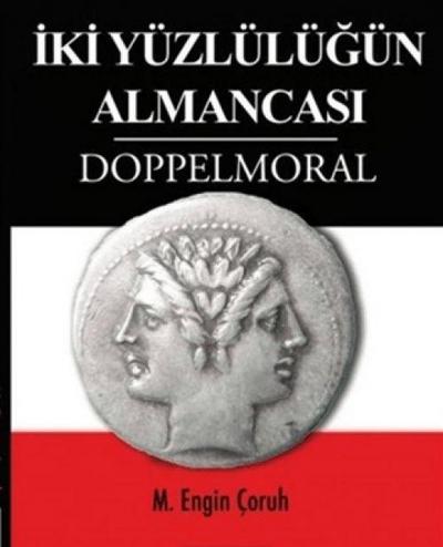 Iki Yüzlülügün Almancasi Doppelmoral