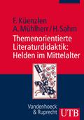 Themenorientierte Literaturdidaktik: Helden im Mit