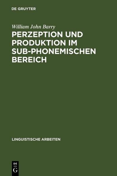 Perzeption und Produktion im sub-phonemischen Bereich