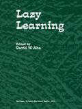 Lazy Learning - David A. Kidwell