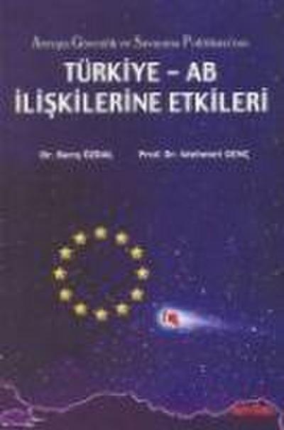 Avrupa Güvenlik ve Savunma Politikasinin Türkiye - AB Iliskilerine Etkileri