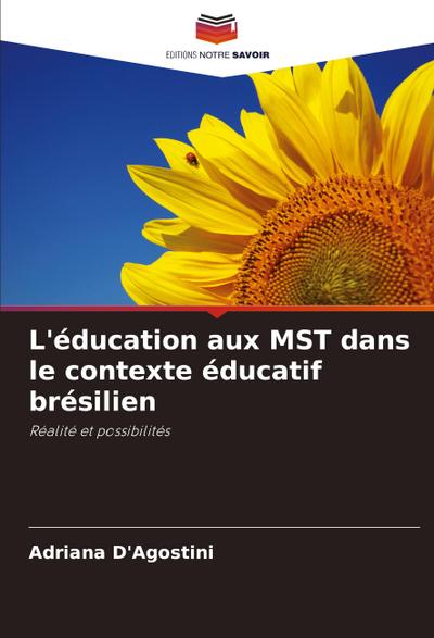 L’éducation aux MST dans le contexte éducatif brésilien