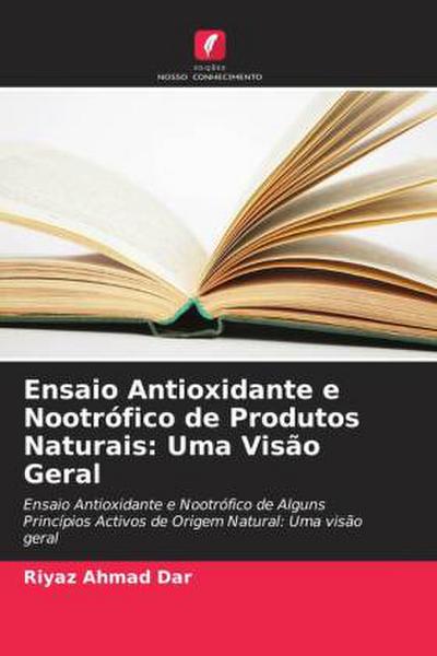 Ensaio Antioxidante e Nootrófico de Produtos Naturais: Uma Visão Geral