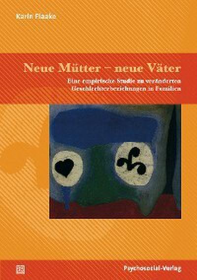 Neue Mütter - neue Väter