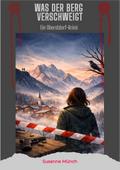 Was der Berg verschweigt - Wenn das Nebelhorn Geheimnisse hat