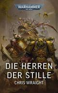 Warhammer 40.000 - Die Herren der Stille