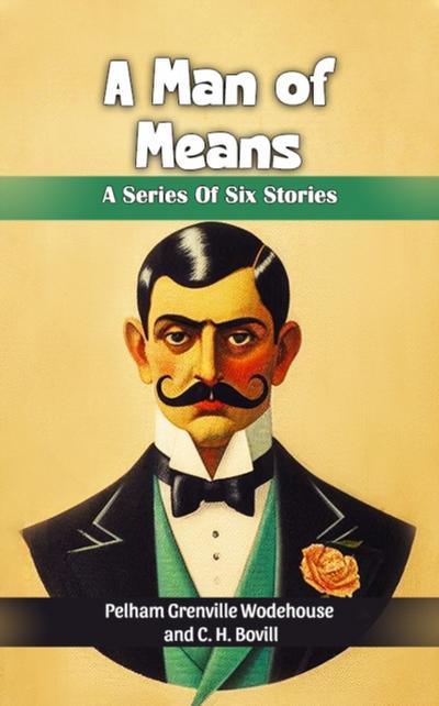 Man of Means A Series Of Six Stories