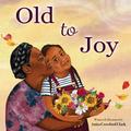 Old to Joy