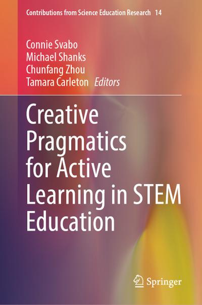 Creative Pragmatics for Active Learning in STEM Education